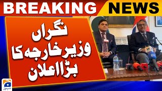 caretaker FM Jalil Abbas Jilani Big Announcement | Geo News