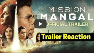Mission Mangal | Official Trailer Reaction | Akshay | Vidya | Sonakshi | Taapsee |15 Aug