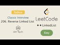 LeetCode 206. Reverse Linked List | Iteration/Recursion | Visualization | Python
