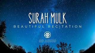 Surah Mulk Beautiful Recitaion 8D Audio Soul Soothing Muslim Soul