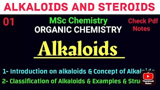 Alkaloids-Introduction+Classification+Structural elucidation #mscchemistrynotes @itschemistrytime