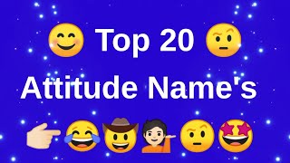 😘Top 20 Attitude Names | Top 15 Attitude Names | Top 10 Attitude Names #realjaan