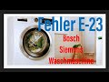 Fehler E23 Bosch Siemens Waschmaschine