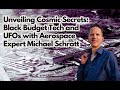 Unveiling Cosmic Secrets: Black Budget Tech and UFOs with Aerospace Expert Michael Schratt