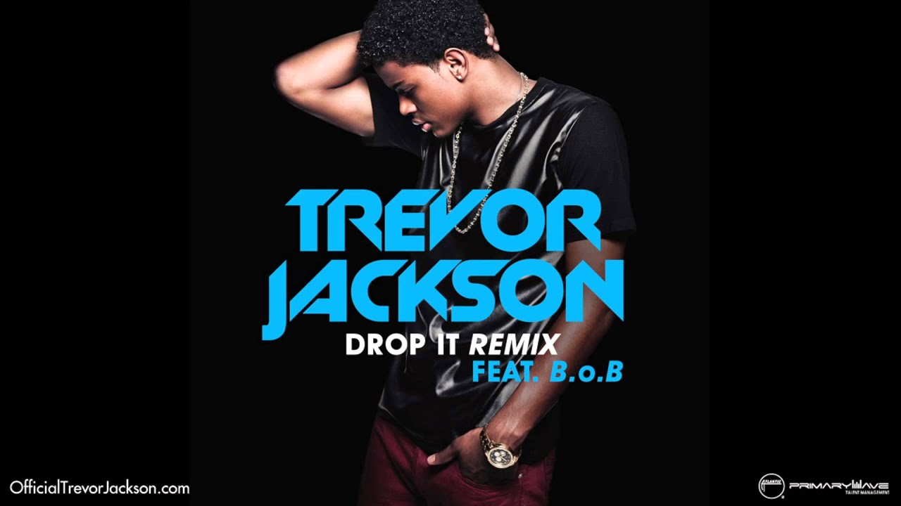 Trevor Jackson - Drop It Remix Ft. B.o.B [Official Audio] - YouTube