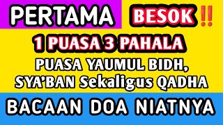 BESOK⛔ Jadwal Puasa Ayyamul Bidh Bulan Sya'ban Bisa Niat sekaligus Rangkap Qadha Puasa