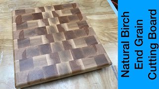 Make and level a Natural Birch end grain cutting board with shop made jig