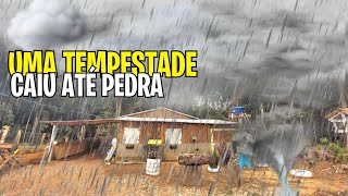 PASSEI MUITO MEDO NESSE DIA||A CHUVA FOI TÃO FORTE AQUI NO RANCHO||CAIU ATÉ PEDRA DE GELO