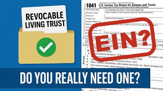 Do Revocable Living Trusts Need an EIN?