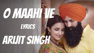Ve Maahi (Lyrics) Kesari | Arijit Singh | Ases Kaur | Sony Music India | SceneBucket |  Lyrics