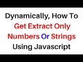 Get Extract Numbers or String With Match Javascript 2023