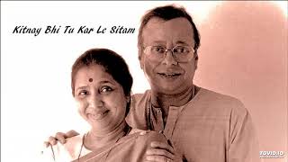 KITNE BHI TU KARLE SITAM - ASHA BHOSLE - R.D.BURMAN - OLD MELODIES HINDI