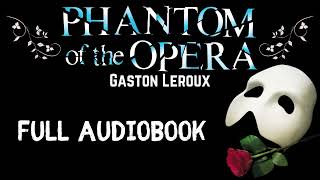 Phantom of the Opera | Audiobook | Horror | Romance