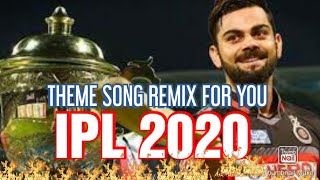 IPL 2020 | IPL  THEME SONG REMIX | #ipL 2020 special edition