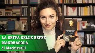 LA BEFFA DELLE BEFFE | MANDRAGOLA DI MACHIAVELLI