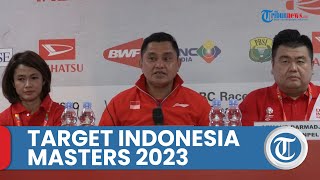 Bicara Target Indonesia Masters 2023, Sekjen PBSI Fadil Imran Harap Tunggal Putra Masuk Semifinal