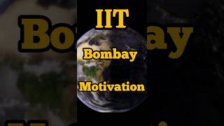IIT Bombay Motivation #bombay #viral #shortfeed