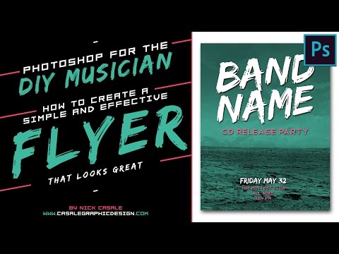 Photoshop for the DIY Musician / Create a Simple, Effective Show Flyer! Photoshop for the DIY Musician / Create a Simple, Effective Show Flyer!