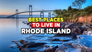 Unbelievably Amazing 10 Best Places To Live In Rhode Island