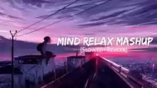 Best mind relax song Lofi Bollywood