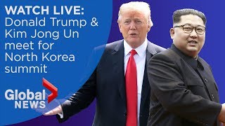 WATCH LIVE: Donald Trump and Kim Jong Un summit in Singapore