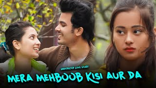 Mera Mehboob | Kisi Aur Da | Unexpected Love Story | Stebin Ben | Manazir Official