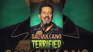 Sal Vulcano: Terrified