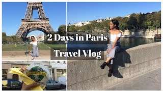 2 DAYS IN PARIS | Paris Vlog | Travel With Me