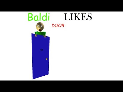 Baldi Likes Doors Youtube