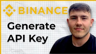 How to Generate API Key in Binance (2025 Guide)