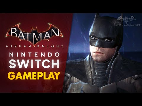 Batman: Arkham Knight – Nintendo Switch Gameplay [THE BATMAN Batsuit]