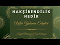 nakşibendilik nedir arifler yolunun edepleri sesli kitap