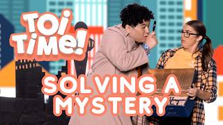 Toi Time | S03E16 | Solving a Mystery