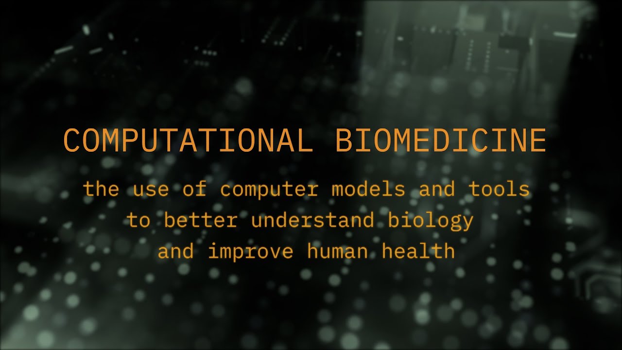 What Is Computational Biomedicine Youtube