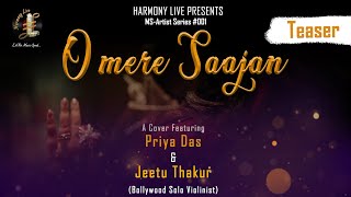 Mera Dil Bhi Kitna Pagal Hai | O Mere Saajan | Teaser | Priya Das | Jeetu Thakur Violin|Harmony Live