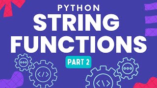 String Function in Python (Part 2)