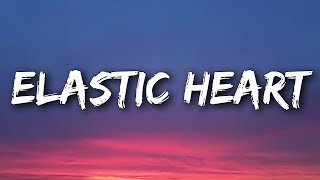 Sia - Elastic Heart (Lyrics)