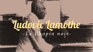 Ludovic Lamothe, le Chopin noir