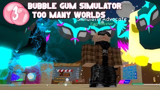 Roblox: Bubble Gum Simulator | Too Many Worlds