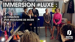 Immersion #Luxe : La création d'un magazine de mode