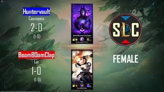 SLC Female: Huntervault vs BoomBOomClap - [ Cassiopeia vs Lux ]