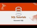 SQL Tutorials - 24.Dynamic SQL in SQL