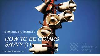 How to be Comms Savvy: session 1 webinar coverage (30 min)