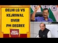 Delhi LG Vs AAP Govt over Modi Degree Row; LG Targets Kejriwal, Says 'Some IITians Illiterate'