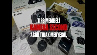 MAU BELI KAMERA SECOND ??? WAJIB PERHATIKAN 5 HAL INI !!!