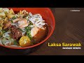 NGIDAM SERIES : Resepi Laksa Sarawak | Confirm Jadi!