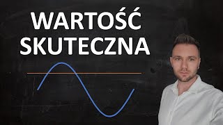 Wartość skuteczna napięcia w praktyce i teorii