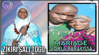 ZIKIRI SALI TOGO '' MARIAGE DE BARAKISSA \u0026 SIDIKI.