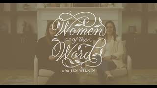 Introducing the Women of the Word Podcast with Jen Wilkin