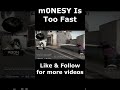 m0nesy is too fast